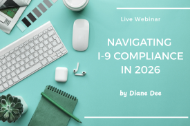 Mastering I-9 Compliance: Key Immigratio